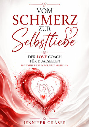 Vom Schmerz zur Selbstliebe