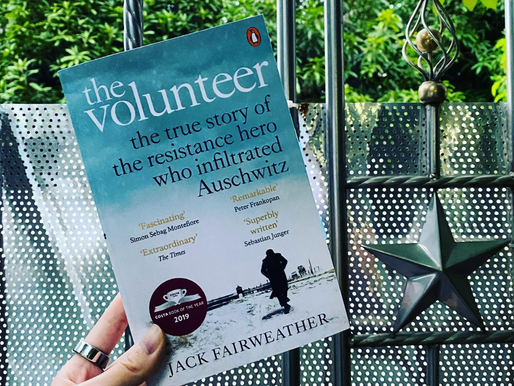 The Volunteer: the True Story of the Resistance Hero Who Infiltrated Auschwitz by Jack Fairweather