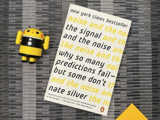 The Signal and The Noise: Why So Many Predictions Fail - But Some Don't by Nate Silver