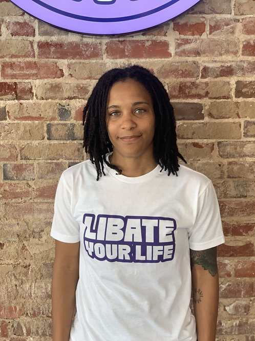 Libate your Life T-Shirt