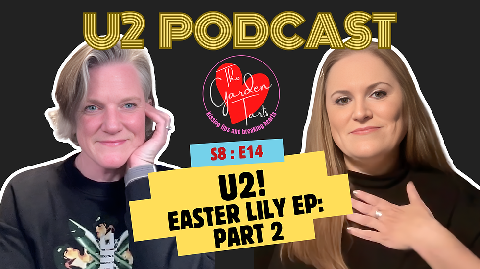 The Garden Tarts on Easter Lily: Song by Song with the Latest Episode