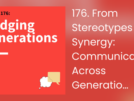 From stereotypes to synergies: communicating across generations