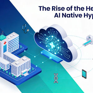 Rise of the Healthcare AI Native Hyperscaler