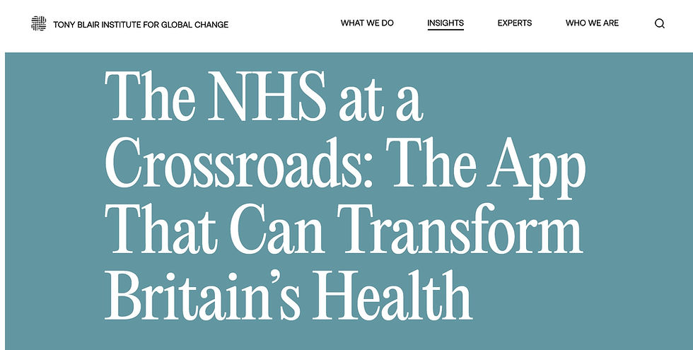 Nelson Advisors featured in the Tony Blair Institute for Global Change blog 'The NHS at a Crossroads: The App That Can Transform Britain’s Health'