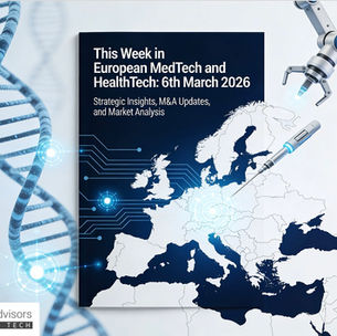This Week in European MedTech and HealthTech: 6th March  2026