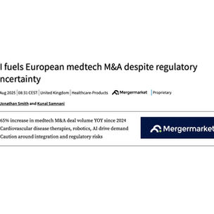 Nelson Advisors interviewed by Mergermarket for their 'AI fuels European MedTech M&A despite regulatory uncertainty' story