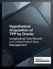 Hypothetical Acquisition of TPP by Oracle: Longitudinal Care Record and Unified Patient Data Management