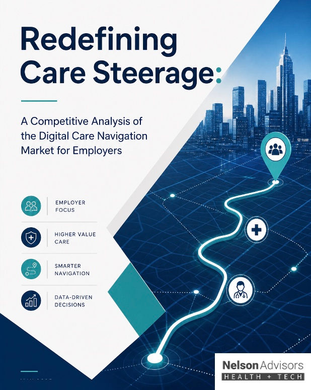 Competitive Analysis of the Digital Care Navigation Market for Employers