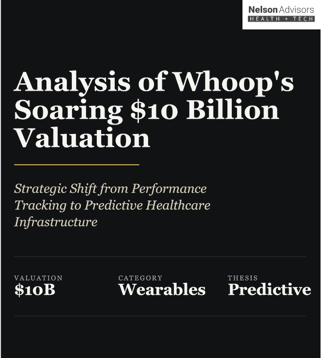Analysis of Whoop's Soaring $10 Billion Valuation: Strategic Shift from Performance Tracking to Predictive Healthcare Infrastructure