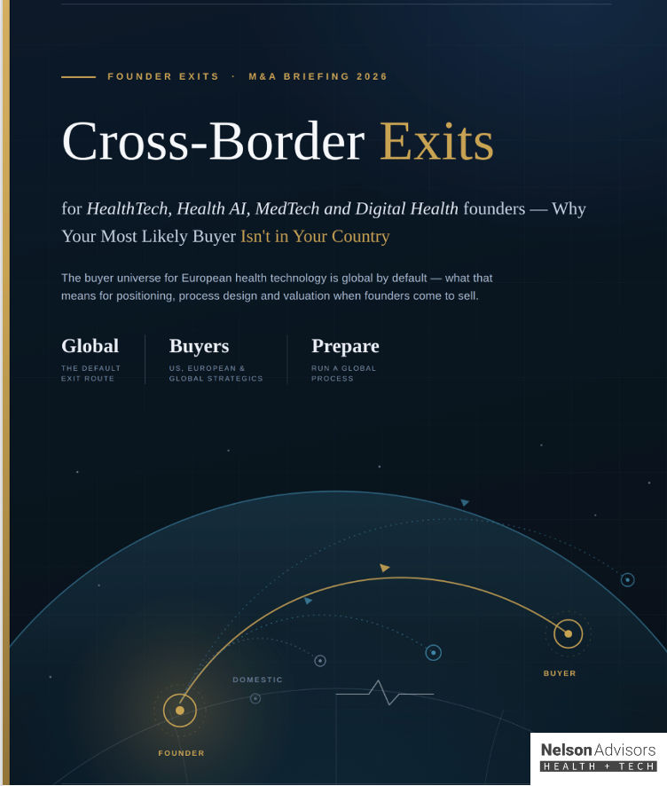 Cross Border Exits for HealthTech, Health AI, MedTech, Digital Health Founders: Why Your Most Likely Buyer Isn't in Your Country