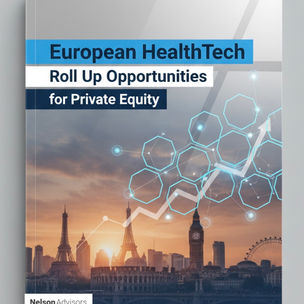 European HealthTech: Private Equity Roll Up Strategies in Forgotten Mid Tier Opportunities