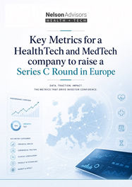 Key Metrics for a HealthTech and MedTech company to raise a Series C round