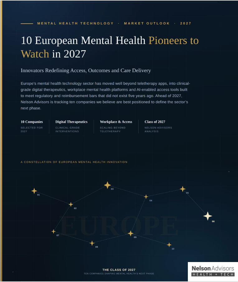 Nelson Advisors Big Questions in HealthTech Series: Who Are The European Mental Health Pioneers to Watch in 2027?