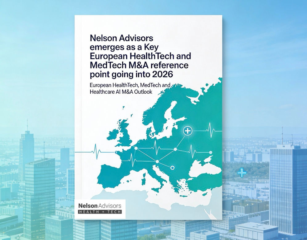 Nelson Advisors emerges as a Key European MedTech and HealthTech M&A thought leader going into 2026