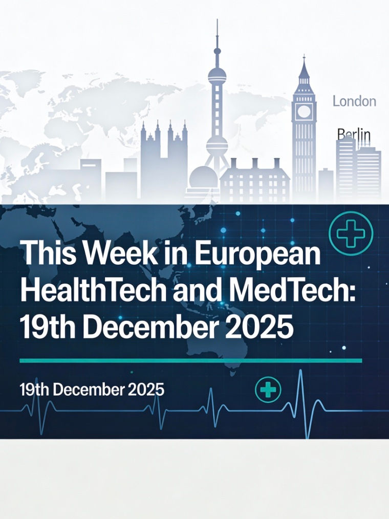 European HealthTech and MedTech: 19th December 2025