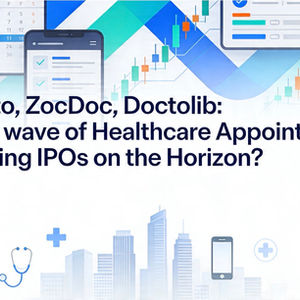 racto, ZocDoc, Doctolib: Are a wave of Healthcare Appointment Booking IPOs on the Horizon?