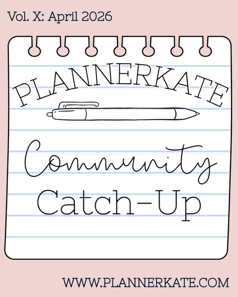 PlannerKate Community Catch-Up | Volume 10