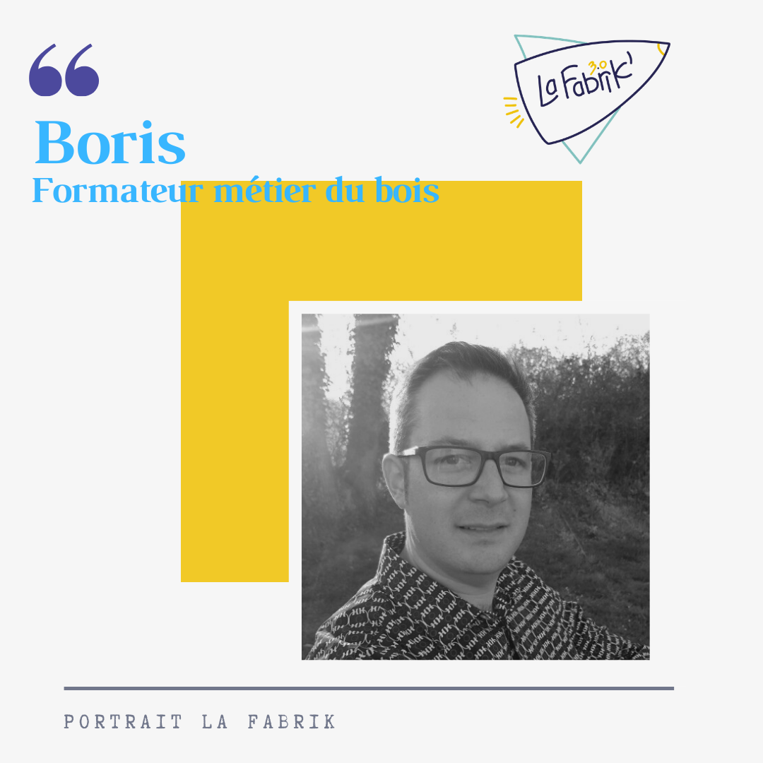 Boris - Formateur Bois