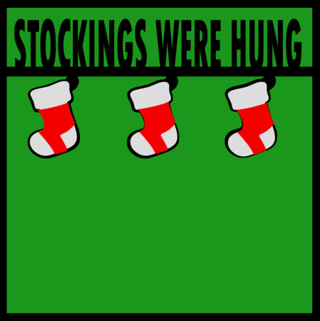 Stockings Were Hung 12x12 Overlay - SS4510