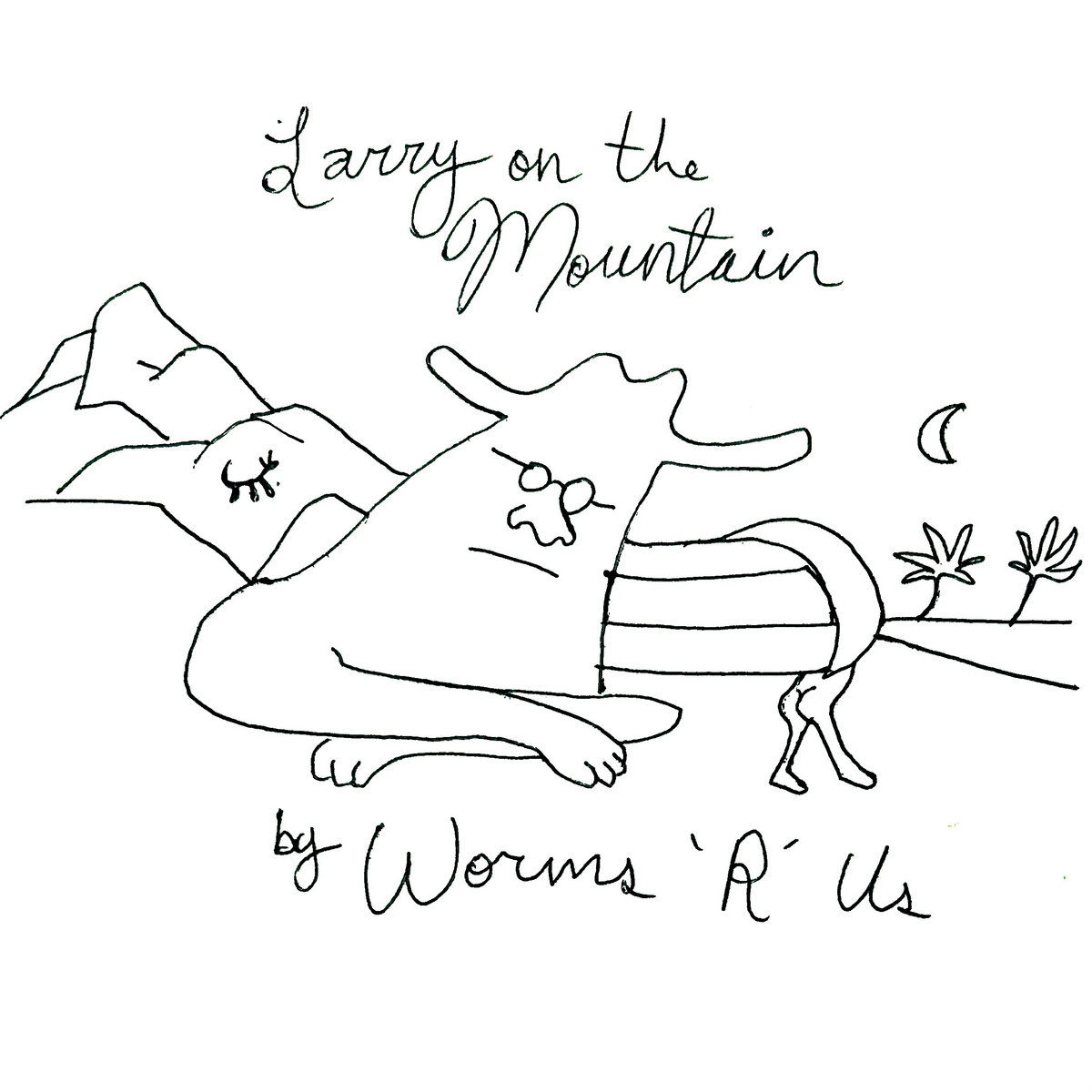 Worms R US – Larry On The Mountain [12]