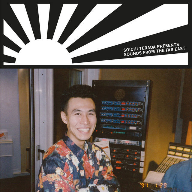 Soichi Terada – Soichi Terada Presents Sounds From The Far East [2xLP]