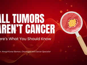 All Tumors Aren’t Cancer