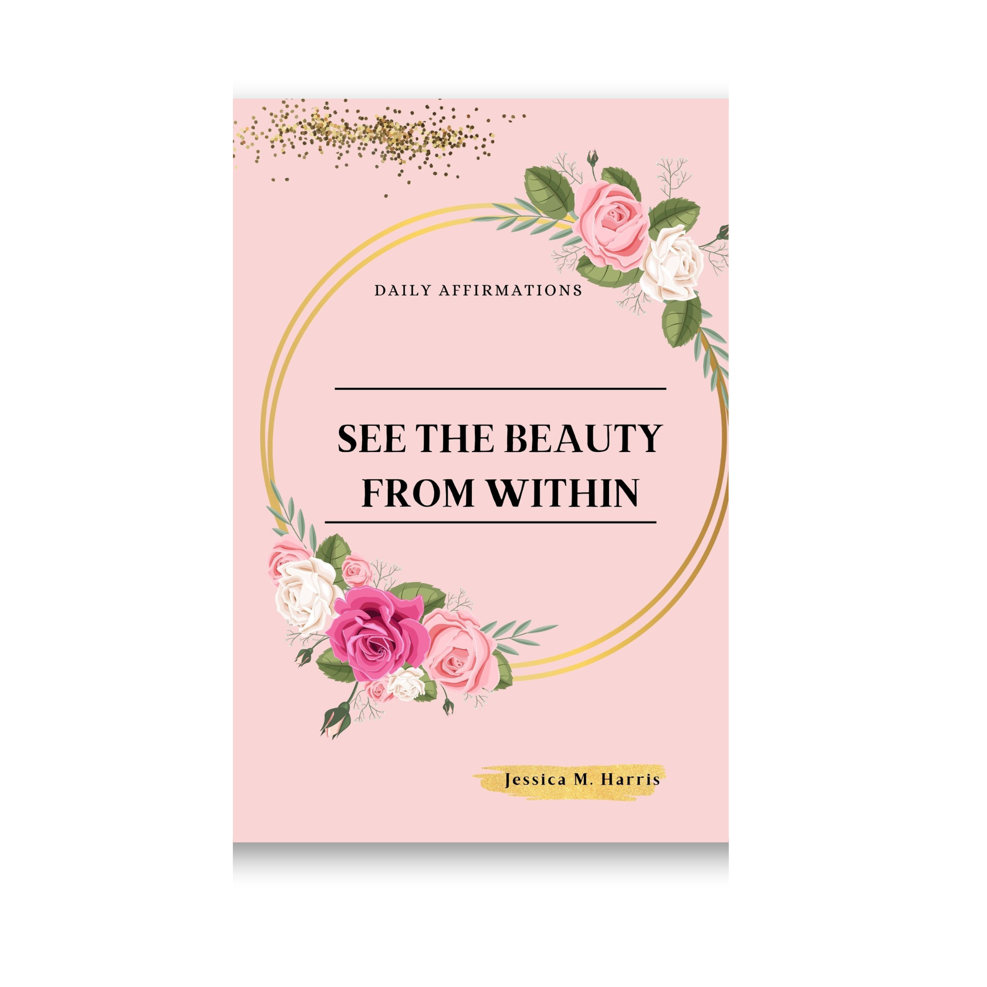 See The Beauty From Within Affirmations Journal