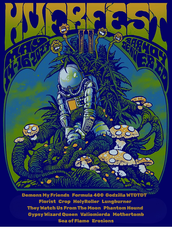 Demons My Friends Formula 400 Godzilla WTDTDT Florist Crop HolyRoller Lungburner They Watc