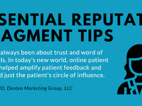 Your Reputation Matters! 7 Essential Reputation Management Tips For Dentists