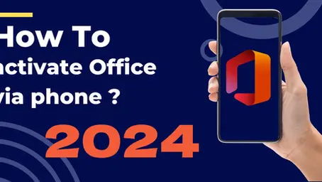 How to Activate Microsoft Office 2024 Pro Plus via Phone: A Step-by-Step Guide