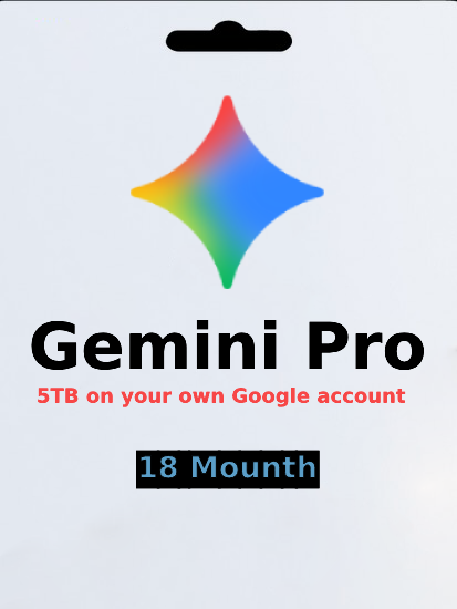 Gemini Pro 5TB – 18 Months on Your Google Account