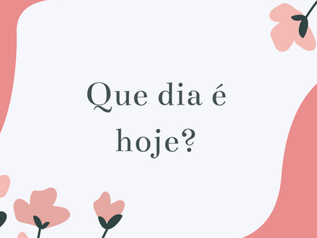Que dia é hoje?