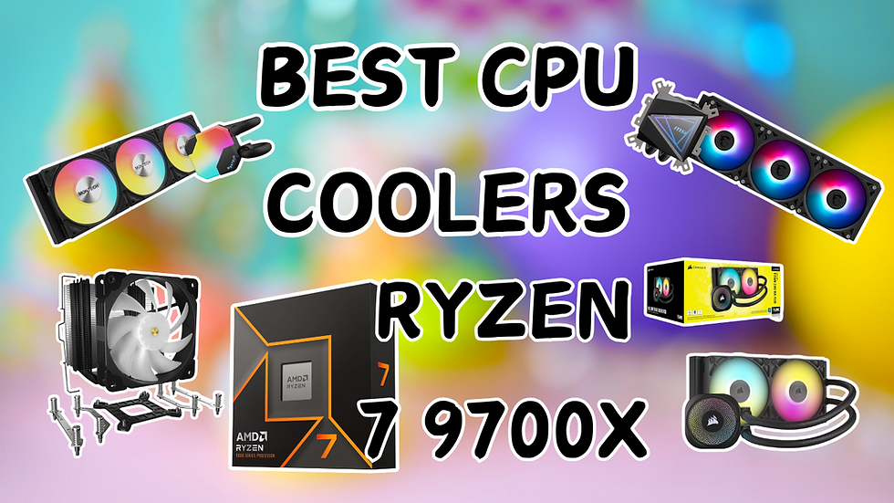 Best CPU Coolers for Ryzen 7 9700X – Top Air & Liquid Cooling Options