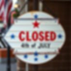Closed 4th July Holiday