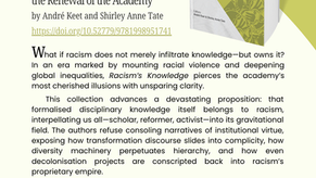 NEW BOOK: Racism's Knowledge: Disciplines, Decolonisation, and the Renewal of the Academy