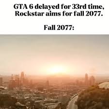 Gaming meme about Grand Theft Auto 6.
