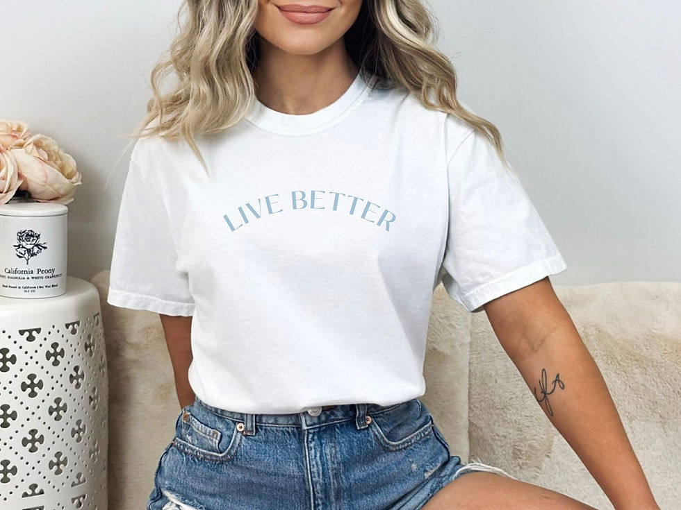 Thumbnail: The Live Better Better Brand Comfort Colors T-Shirt