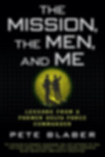 the mission, the men, and me
