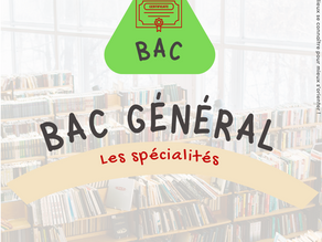 BAC GENERAL : les 13 spécialités