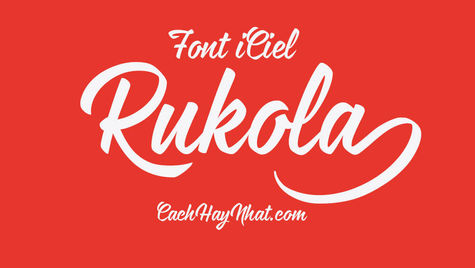 Download Font iCiel Rukola Việt Hóa