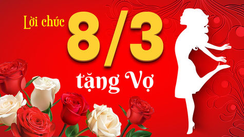 68 lời chúc 8/3 cho Vợ hay và ý nghĩa nhất