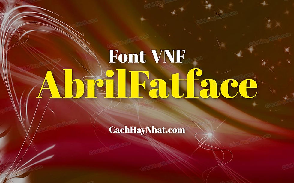 font VNF Abril Fatface Việt hóa