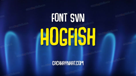 Download font SVN Hogfish Việt hóa