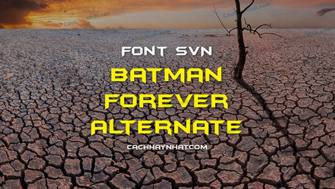 Download Font SVN Batman Forever Alternate Việt Hóa