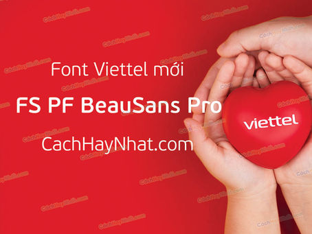 Font FS PF BeauSans Pro Việt Hóa - Font Viettel Mới 2021