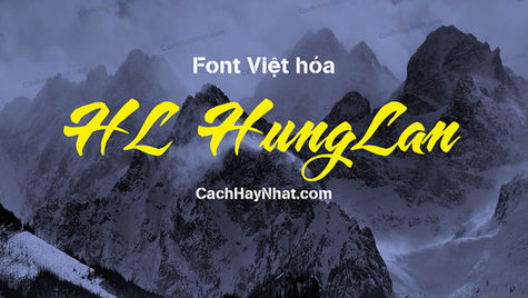 Download Bộ Font HL Hùng Lân Full Việt Hóa