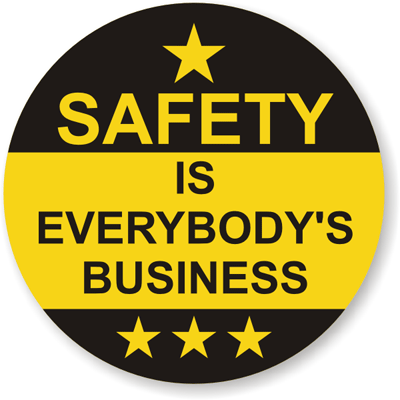 safety is every body business