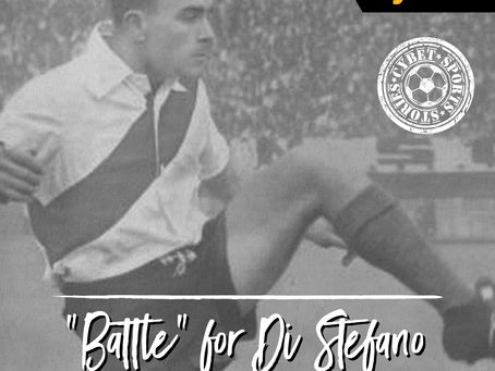 Sports Stories: "Battle" for Di Stefano