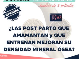 ENTRENAMIENTO POST-PARTO: NO SÓLO SUELO PÉLVICO Y CIERRE DE DIÁSTASIS TAMBIÉN DENSIDAD MINERAL ÓSEA