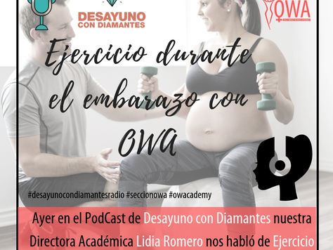 OWA en el Podcast de DESAYUNO CON DIAMANTES: Ejercicio durante el embarazo